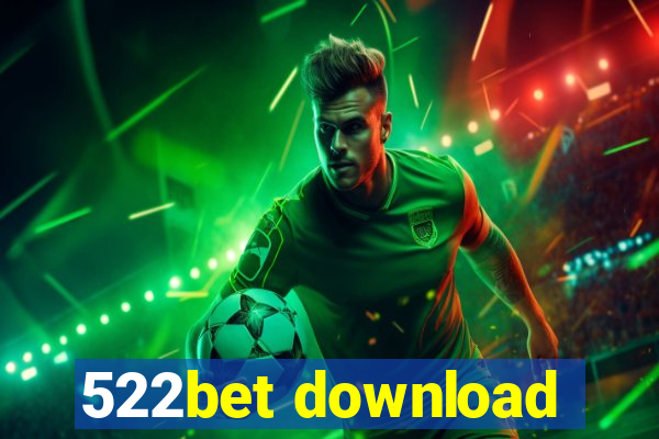 522bet download
